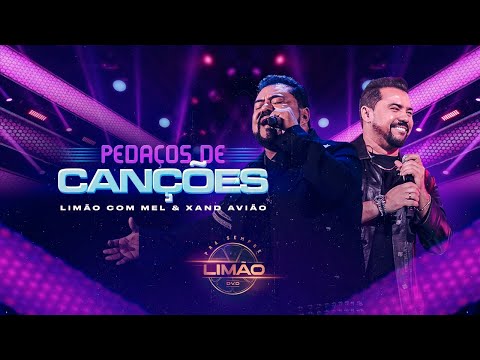 Pedaços de Canções - Limão com Mel & Xand Avião (DVD PRA SEMPRE LIMÃO)