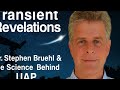 Transient Revelations: Dr. Stephen Bruehl & the Science Behind UAP