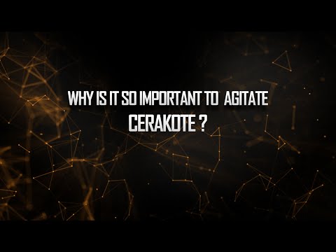 Why is it so important to agitate Cerakote®?