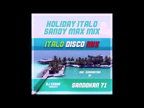 Holiday Italo - Disco Max Mix vol  12