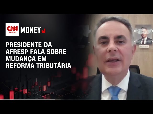 Afresp: População perde com impacto de R$46 bi em mudança da reforma tributária | CNN MONEY