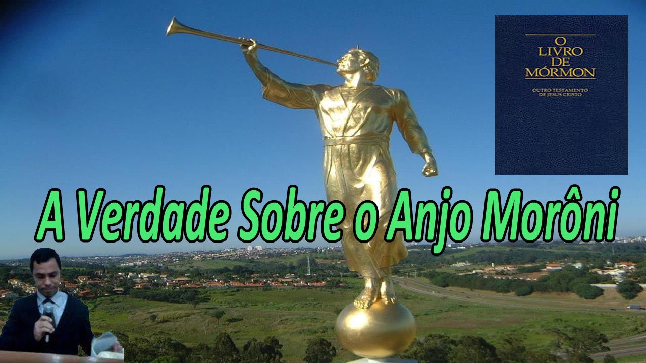 Anjo Morôni Uma Explicação Para Você Refletir