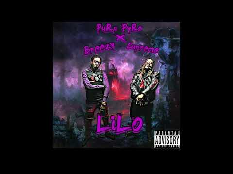 Purp Pyro x Breezy Supreme - LiLo