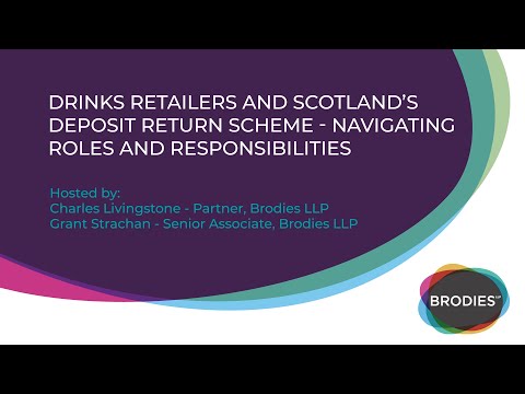 Drinks Retailers and Scotland's Deposit Return Scheme - navigating roles and responsibilities