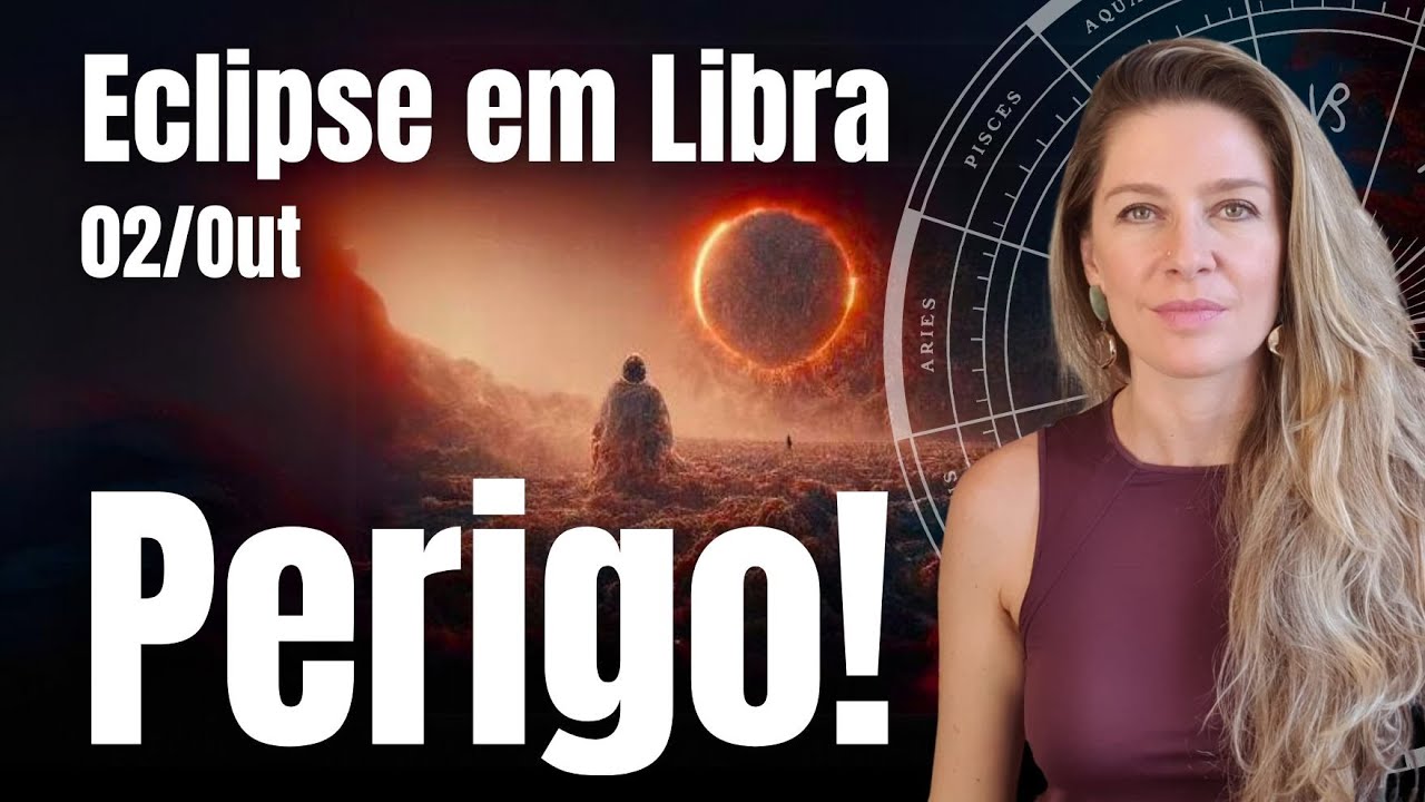 Eclipse 02/Out: Solar em Libra:  Perigo para os conflitos atuais e os relacionamentos amorosos