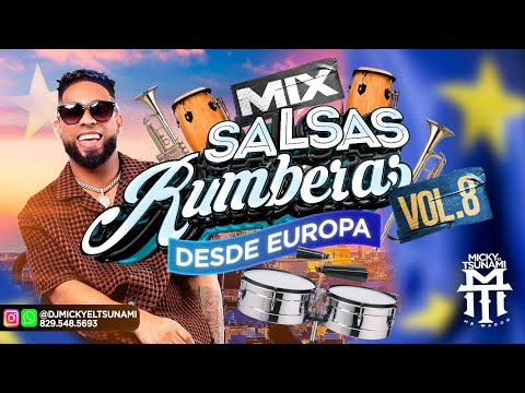 Mix De salsa Rumbera Vol 8 Desde Europa en vivo Dj Micky Tsunami