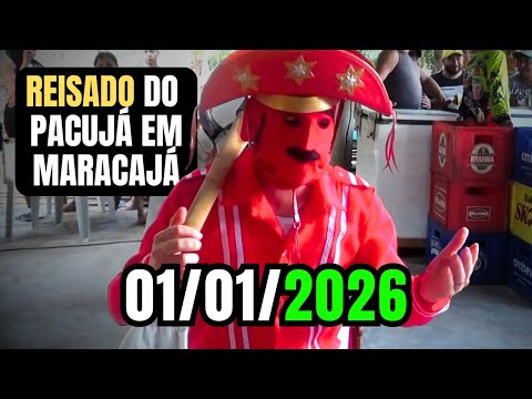 REISADO do PACUJÁ em MARACAJÁ, GRAÇA-CEARÁ, COMPLETO 01/01/2026