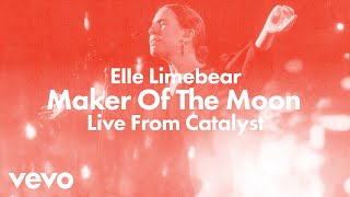 Elle Limebear - Maker of the Moon (Live)