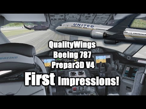 QualityWings Boeing 787 Prepar3D V4: First Impressions! [Review] Video