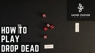 How To Play Drop Dead (Dice Game)