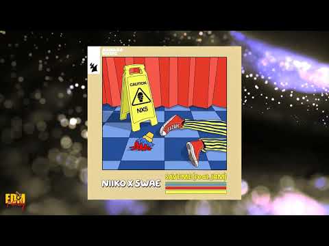 NIIKO X SWAE - Save Me (Original Mix)