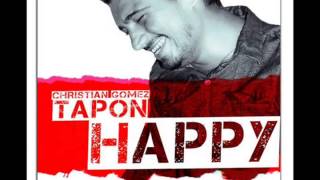 Christian Gomez Tapon Happy (Single) 2013