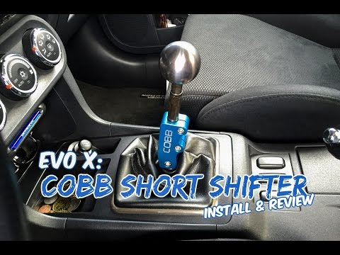 Tutorial #2: Evo X Cobb Short Shifter Install & Review