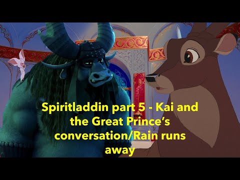 Spiritladdin Part 5 - Kai and Great Prince's Conversation, Rain Runs Away(Remastered)