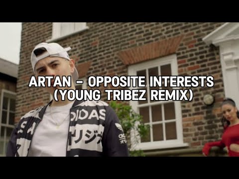 ARTAN - Opposite Interests (Young Tribez Remix)