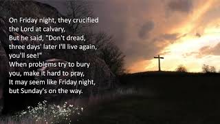 Sunday&#39;s On The Way (Lyrics) (Carman Live)