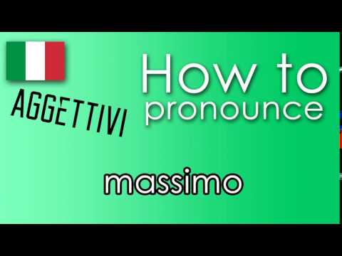 Come si pronuncia [HOW TO PRONOUNCE ] MASSIMO