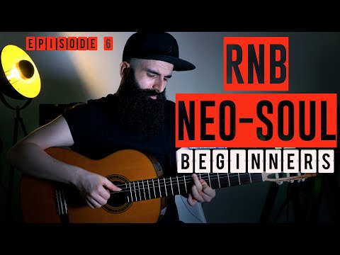 RnB Neo Soul Acoustic Guitar (EASY for BEGINNERS) | Ep. 6