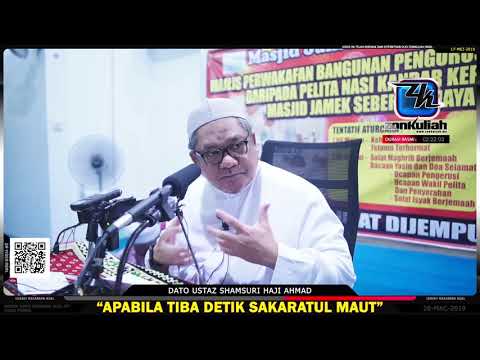[Tazkirah]Detik Sakaratulmaut! - Ustaz Shamsuri Haji Ahmad