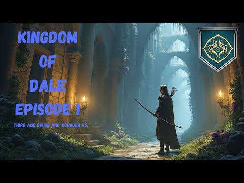 KINGDOM OF DALE. Episode 1. Third Age: Total War (Divide and Conquer V5)