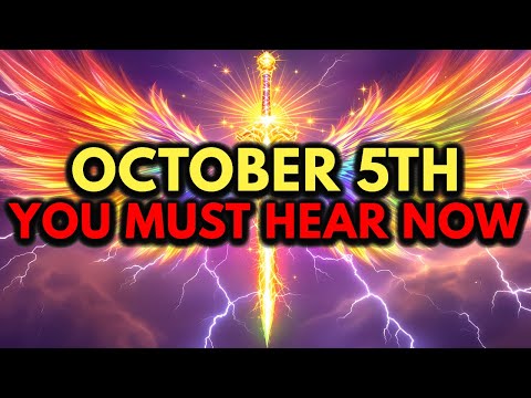 God's Chosen Ones, October 5th Emergency Update — You Must Hear This Right Away 🚨