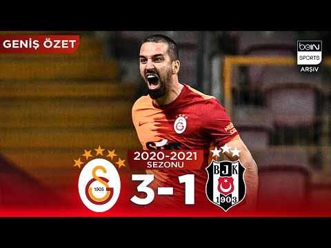 GENİŞ ÖZET: Galatasaray (3-1) Beşiktaş | 40. Hafta - 2020/2021