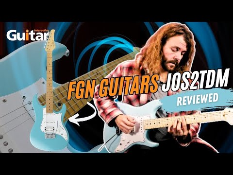 FGN Guitars JOS2TDM | Review | Guitar Interactive