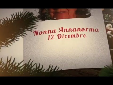 Ciao Nonni 12 Dicembre – Nonna Annanorma