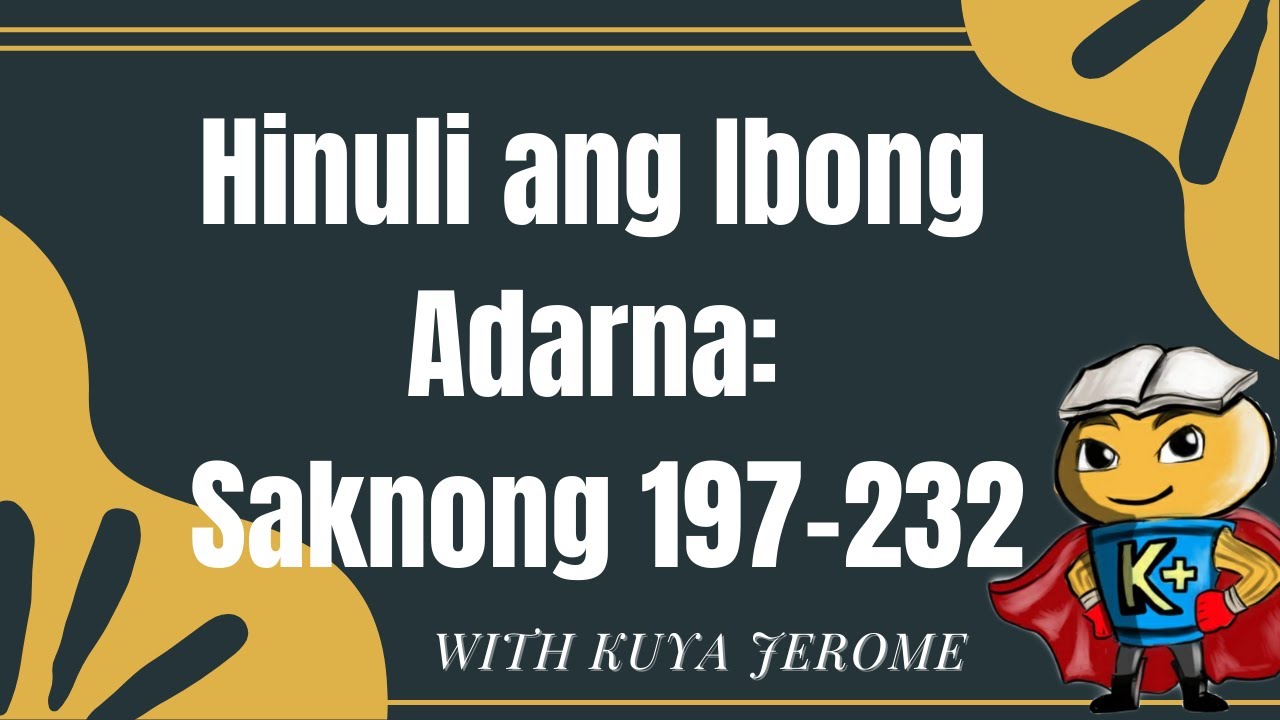 Hinuli ang Ibong Adarna: Pagbabasa Ng Mga Saknong 197-232 ng Ibong Adarna