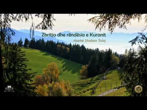 Zbritja dhe rëndësia e Kuranit {Hutbe} - Shaban Tolaj