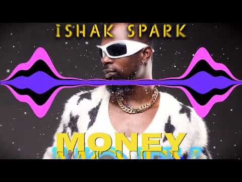 Ishak Spark - Money (Official Audio)