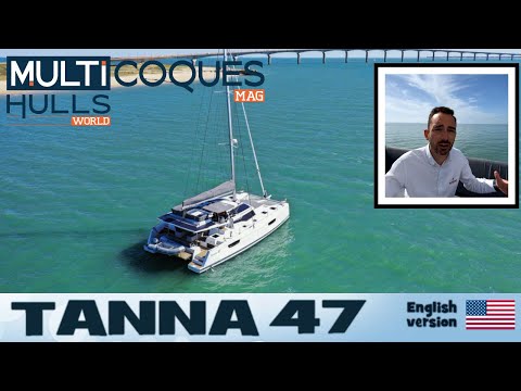TANNA 47 Catamaran - Boat Review World Premiere - Multihulls World