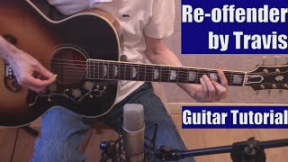 Re-offender by Travis (Guitar Tutorial with the Isolated Vocal Track by Travis)