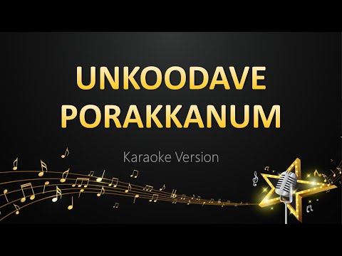 Un Koodavae Porakkanum - D Imman (Karaoke Version)