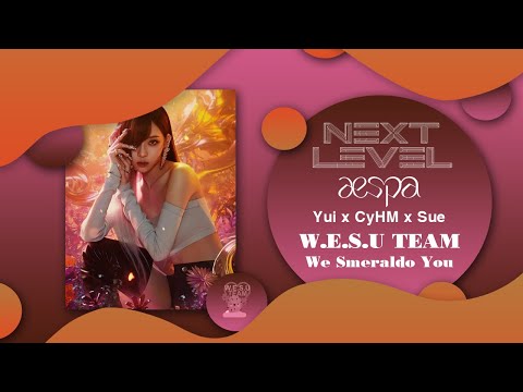 aespa 에스파 - 'Next Level' | COVER BY W.E.S.U TEAM - We smeraldo you