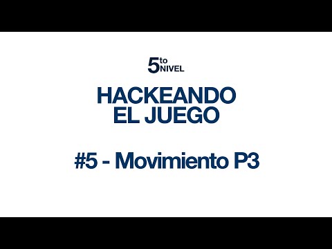 Hack#5 Movimiento P3