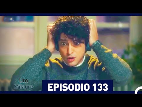 Um Milagre Episódio 133 (Dublagem em Português)