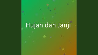 Download lagu Hujan dan Janji mp3 Download lagu Hujan dan Janji mp3