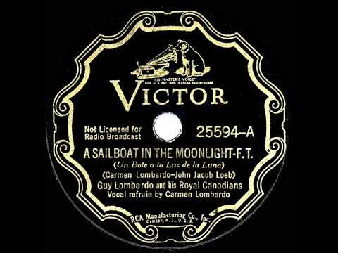 1937 HITS ARCHIVE: A Sailboat In The Moonlight - Guy Lombardo (Carmen Lombardo, vocal)