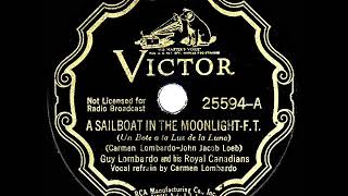 1937 HITS ARCHIVE: A Sailboat In The Moonlight - Guy Lombardo (Carmen Lombardo, vocal)