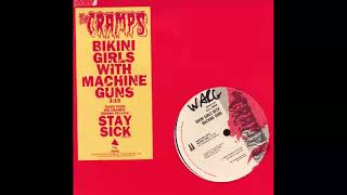 The Cramps - Bikini Girls With Machine Guns