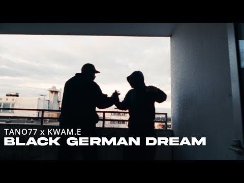 TANO77 x KWAM.E - BLACK GERMAN DREAM