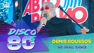 Demis Roussos - We Shall Dance (Disco of the 80&#39;s Festival, Russia, 2007)