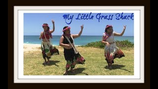My Little Grass Shack - Hawaiian Dance
