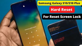 Samsung S10 Plus Hard Reset For Password Unlock Tutorial || Remove pattern lock on samsung S10/S10+