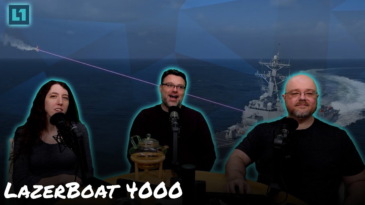 The Level1 Show February 11 2025: LazerBoat 4000