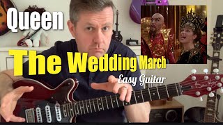 The Wedding March - Queen - Easy Guitar Lesson (Guitar Tab)