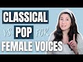CLASSICAL Vs POP SINGING FOR FEMALE VOICES Placement