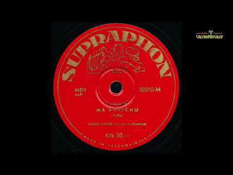Karel Vacek und sein Orchester - Na Vypichu (Hartenberger Polka) - Vacek - Supraphon - ca. 1951