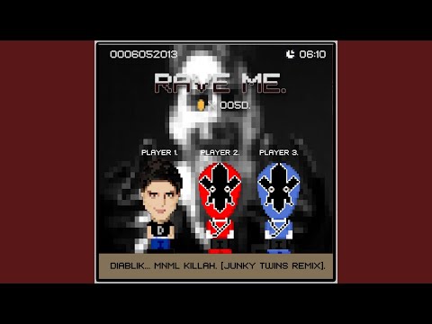 MNML Killah (Junky Twins Remix)